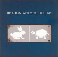 The Afters : I Wish We All Could Win